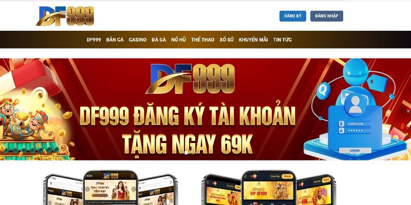 DF999 nhanh chóng vươn lên thị trường đổi thưởng