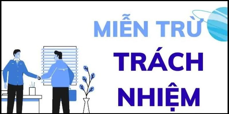 Miễn trừ trách nhiệm vì mọi hoạt động công bằng